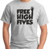 FREE HIGH FIVES ash grey