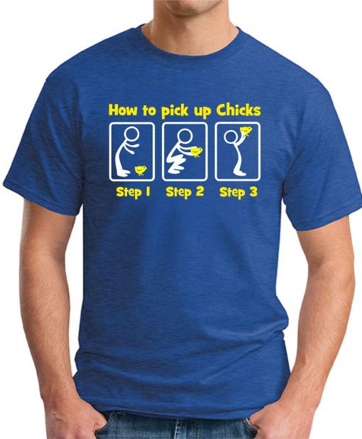 HOW TO PICK UP CHICKS ROYAL BLUE