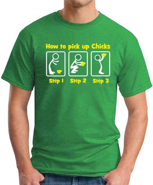 HOW TO PICK UP CHICKS green