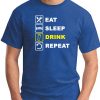 EAT SLEEP DRINK REPEAT ROYAL BLUE