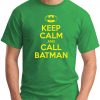 KEEP CALM AND CALL BATMAN green