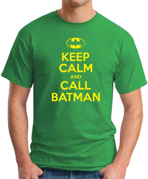 KEEP CALM AND CALL BATMAN green