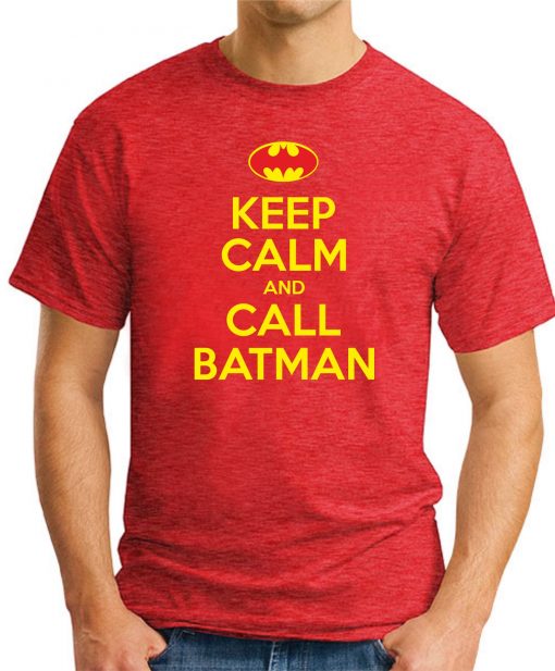 KEEP CALM AND CALL BATMAN RED