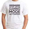 GAMING MODE ACTIVATED WHITE