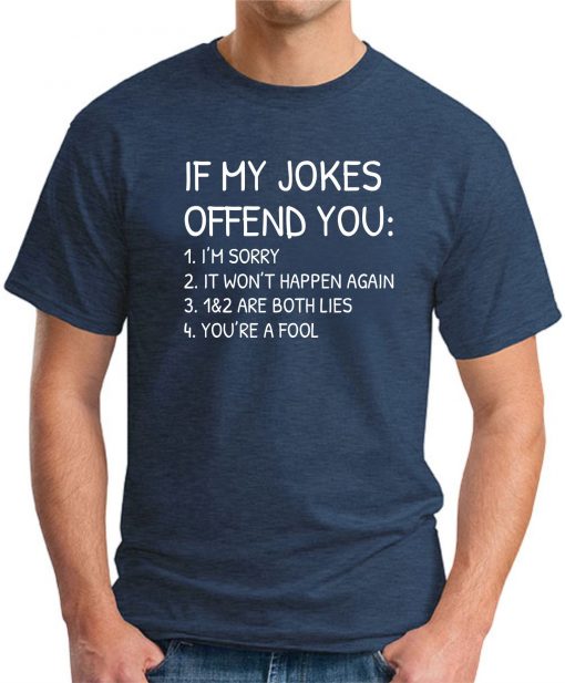 IF MY JOKES OFFEND YOU Navy