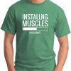 INSTALLING MUSCLES Green