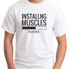 INSTALLING MUSCLES White