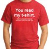 YOU READ MY T-SHIRT Red
