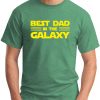 BEST DAD IN THE GALAXY green