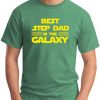 BEST STEP DAD IN THE GALAXY GREEN