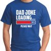 DAD JOKE LOADING ROYAL BLUE