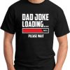 DAD JOKE LOADING black