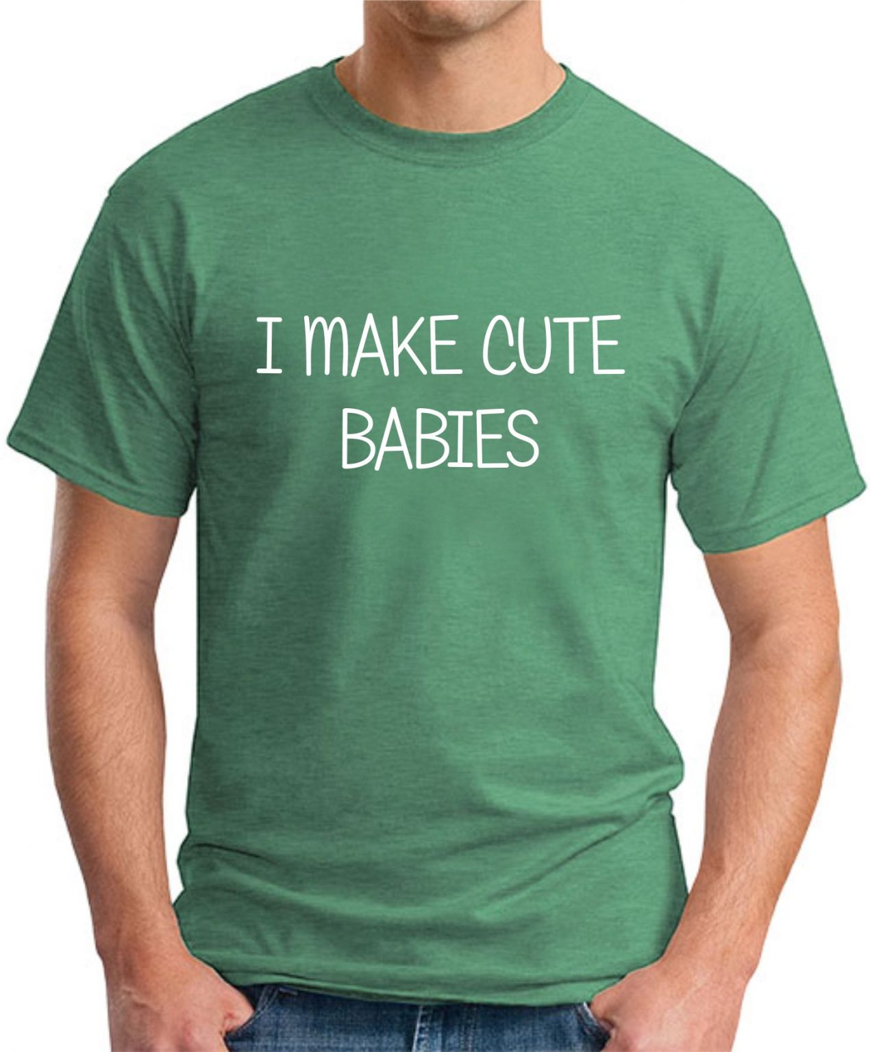 I MAKE CUTE BABIES TSHIRT GeekyTees