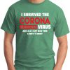 I SURVIVED THE CORONA VIRUS green