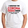 I SURVIVED THE CORONA VIRUS white
