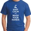 KEEP CALM AND WASH YOUR HANDS ROYAL BLUE