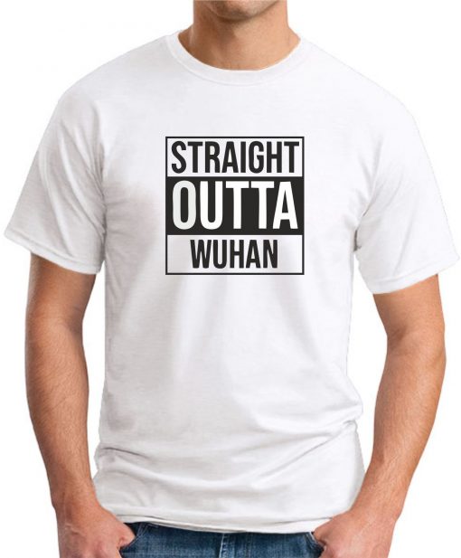 STRAIGHT OUTTA WUHAN WHITE