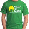 HELLO I'M KAREN green