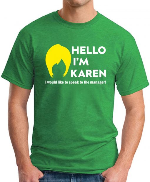HELLO I'M KAREN green