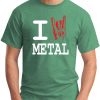 I HEART METAL green