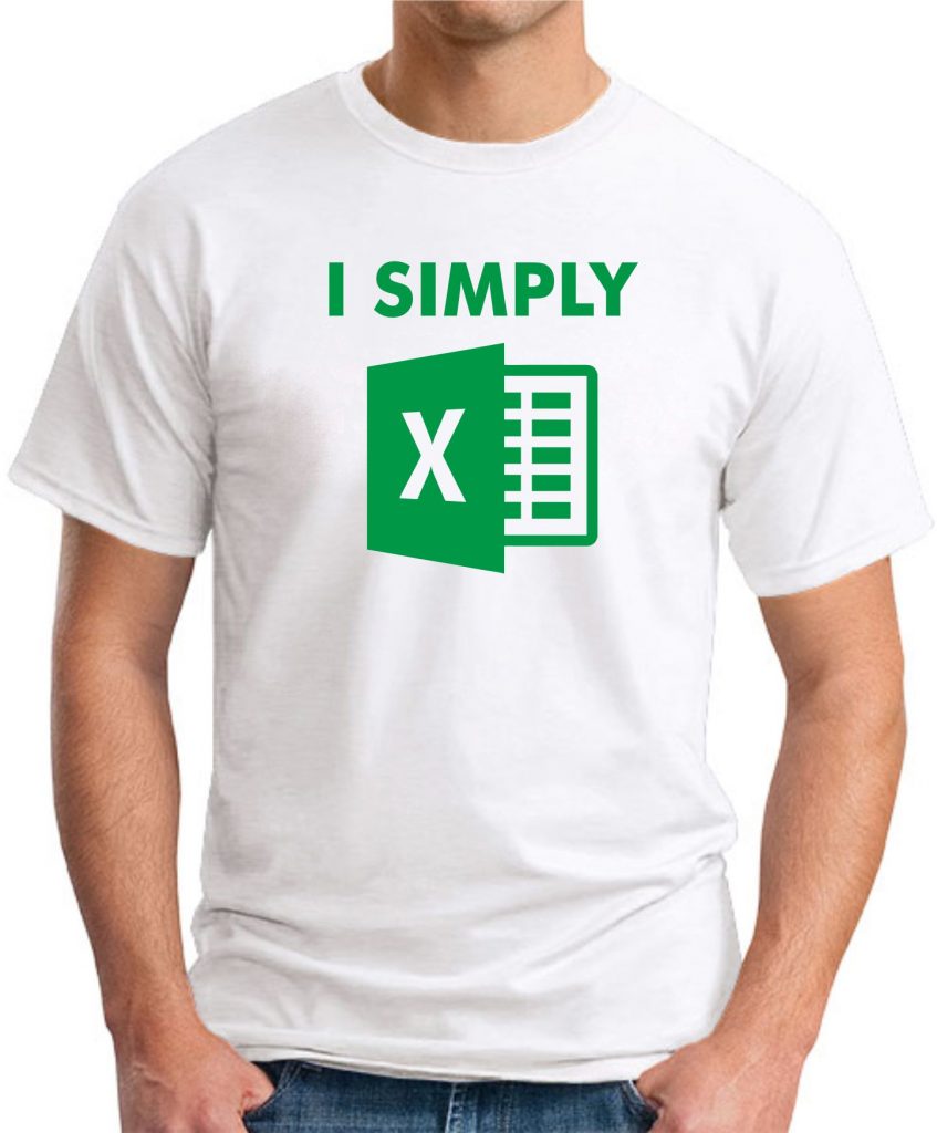 I SIMPLY EXCEL TSHIRT GeekyTees