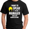 I WANT TO SPEAK TO THE MANAGER black