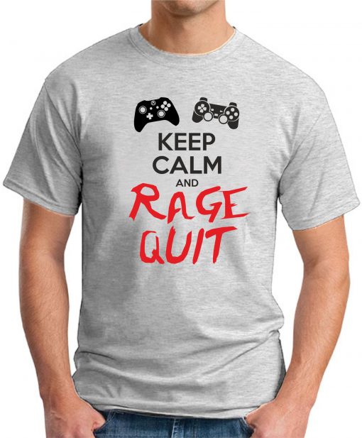 KEEP CALM AND RAGE QUIT ash