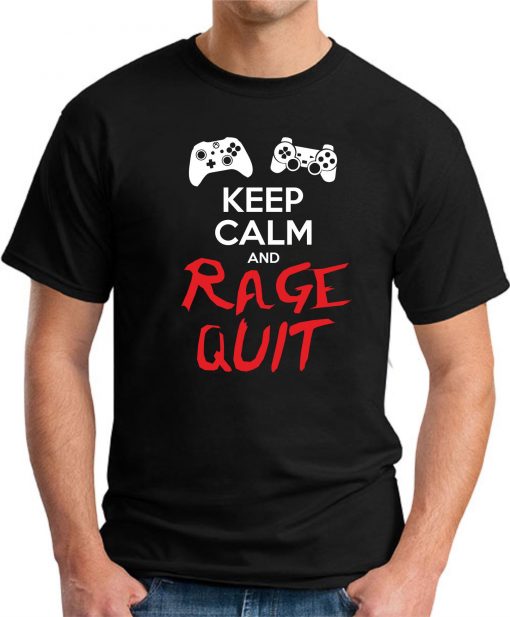 KEEP CALM AND RAGE QUIT black