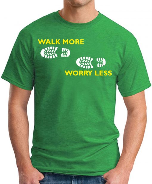 Walk More Worry Less green