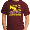 YOU MATTER MAROON