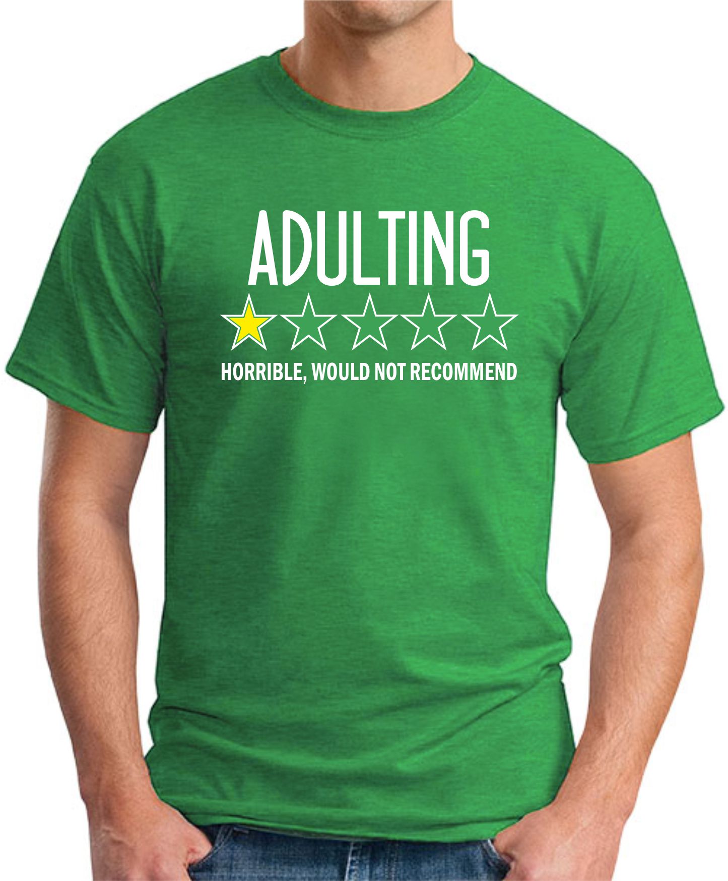 ADULTING HORRIBLE WOULD NOT RECOMMEND green ADULTING HORRIBLE WOULD NOT RECOMMEND green