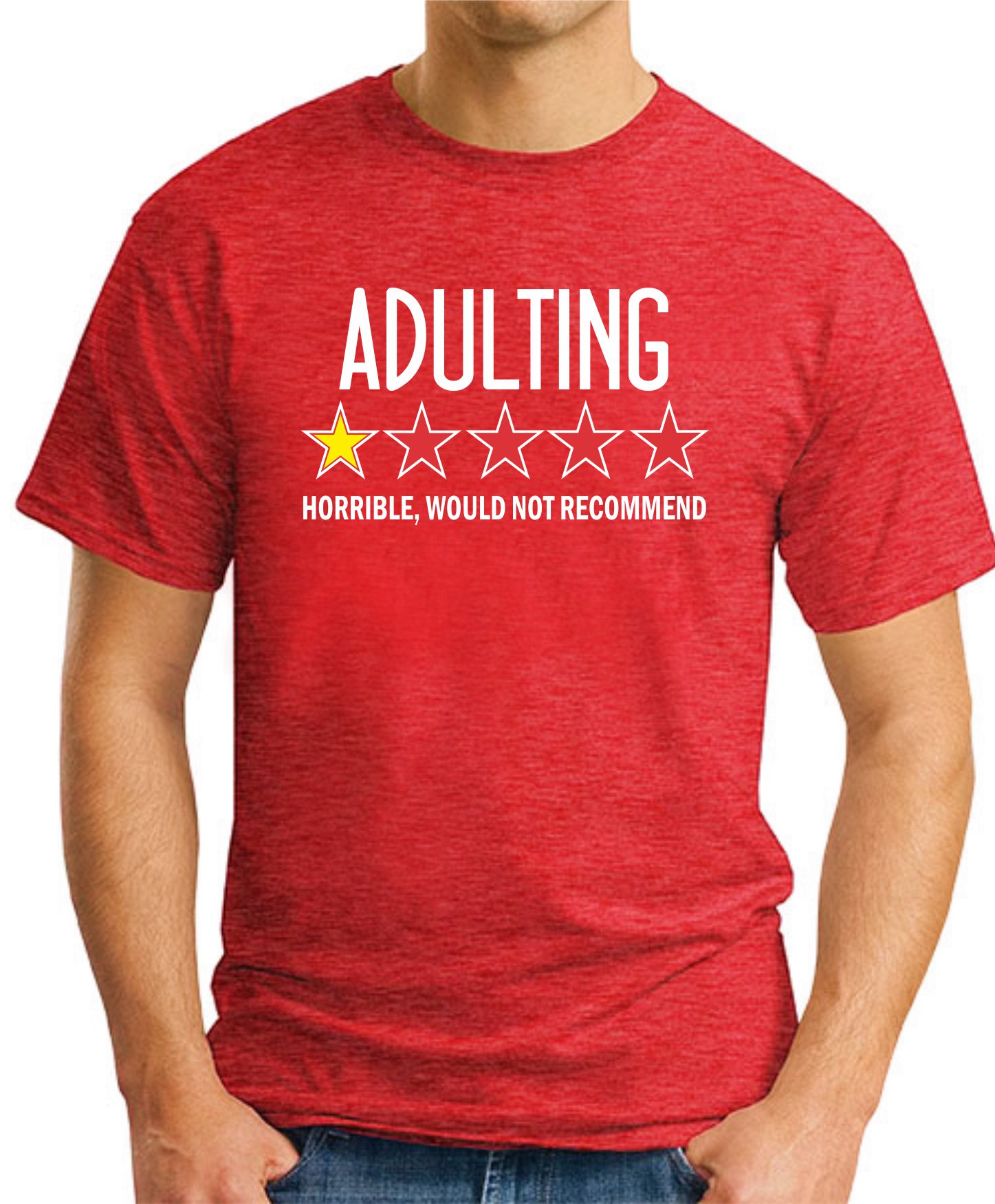 ADULTING HORRIBLE WOULD NOT RECOMMEND red ADULTING HORRIBLE WOULD NOT RECOMMEND red