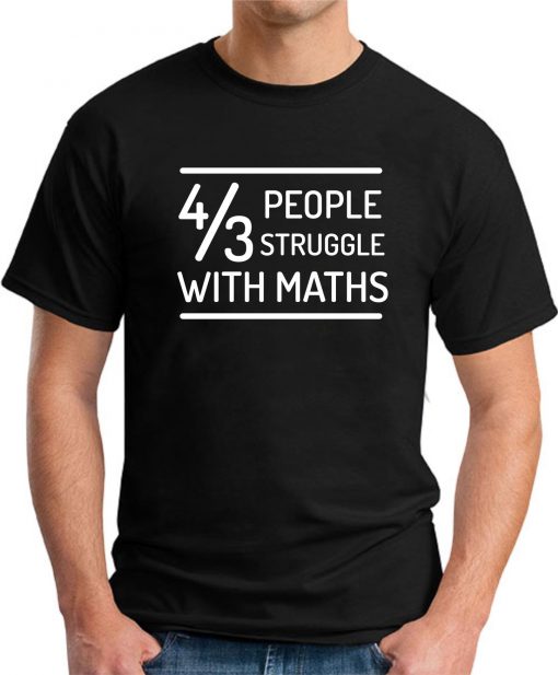 4 OUT OF 3 PEOPLE STRUGGLE WITH MATHS black