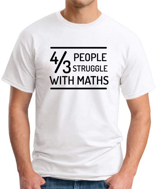 4 OUT OF 3 PEOPLE STRUGGLE WITH MATHS white