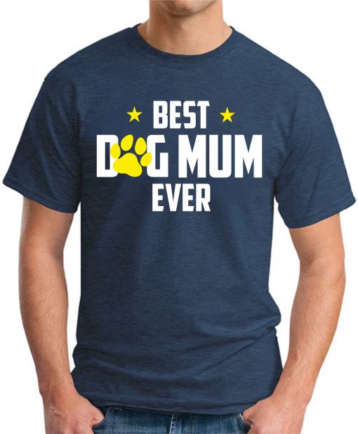 BEST DOG MUM EVER navy