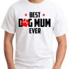 BEST DOG MUM EVER white