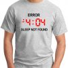 ERROR 404 SLEEP NOT FOUND ash grey