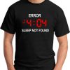 ERROR 404 SLEEP NOT FOUND black