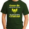 EXCUSE ME CTHULHU forest green