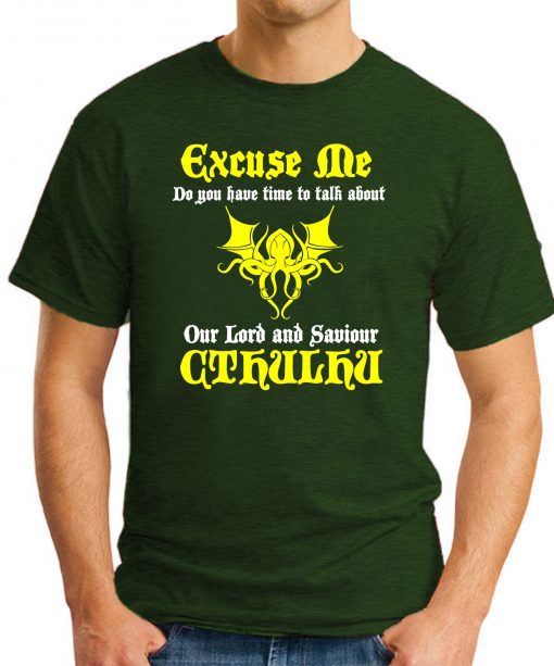EXCUSE ME CTHULHU forest green