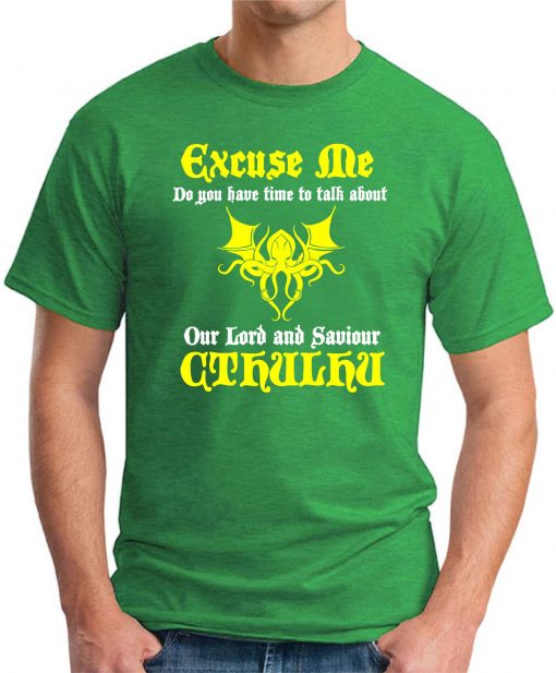 EXCUSE ME CTHULHU green