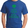 KEEP CALM AND CALL CTHULHU royal blue