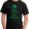 KEEP CALM AND CALL CTHULHU black
