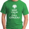 KEEP CALM AND CALL CTHULHU green