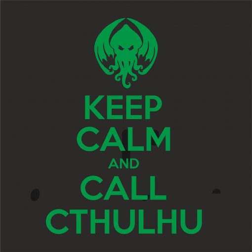KEEP CALM AND CALL CTHULHU thumb