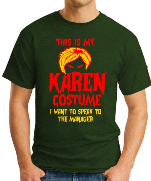 THIS IS MY KAREN COSTUME forest green