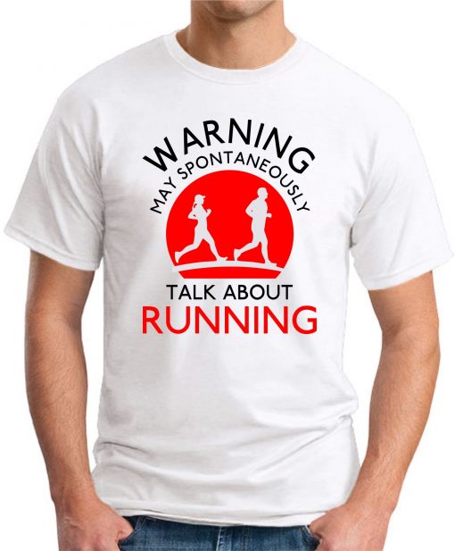 Warning May spontaneously Talk about running white