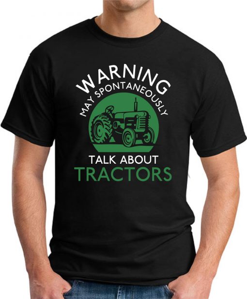 WARNING MAY SPONTANEOUSLY TALK ABOUT TRACTORS black