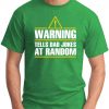 WARNING TELLS DAD JOKES AT RANDOM green