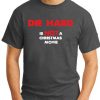 DIE HARD IS NOT A CHRISTMAS MOVIE dark heather